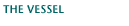 The Vessel